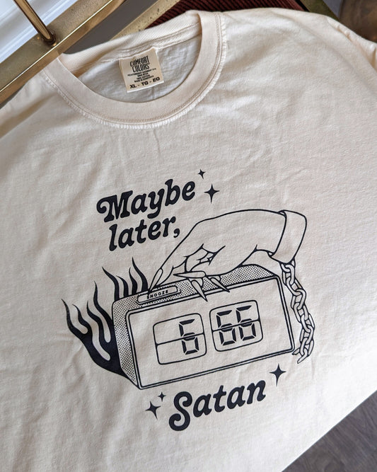 Maybe Later - Unisex T-shirt